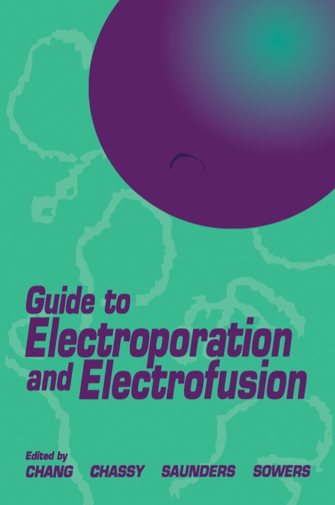 Cover image for book Guide to Electroporation and Electrofusion