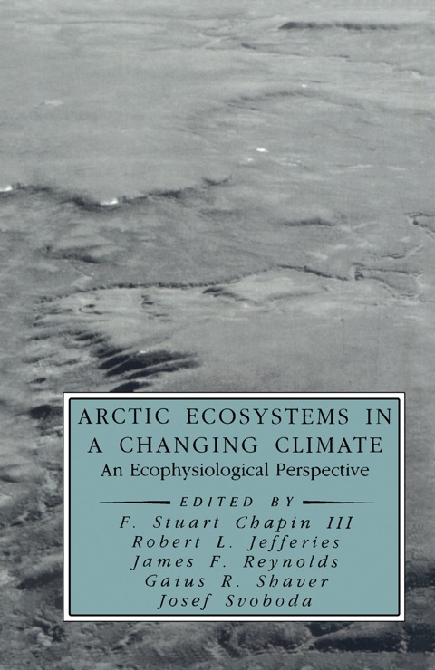 Cover image for book Arctic Ecosystems in a Changing Climate: An Ecophysiological Perspective