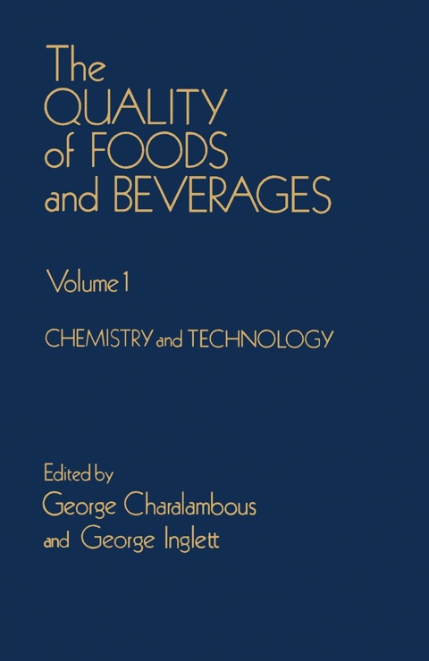 Cover image for book The Quality of foods and beverages V1: Chemistry and technology