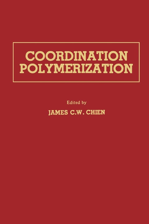 Cover image for book Coordination polymerization: A Memorial to Karl Ziegler