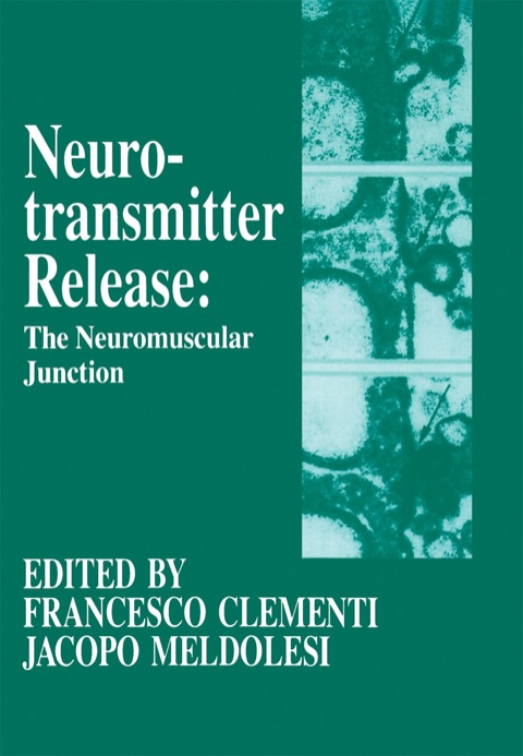 Cover image for book Neurotransmitter Release the Neuromuscular Junction