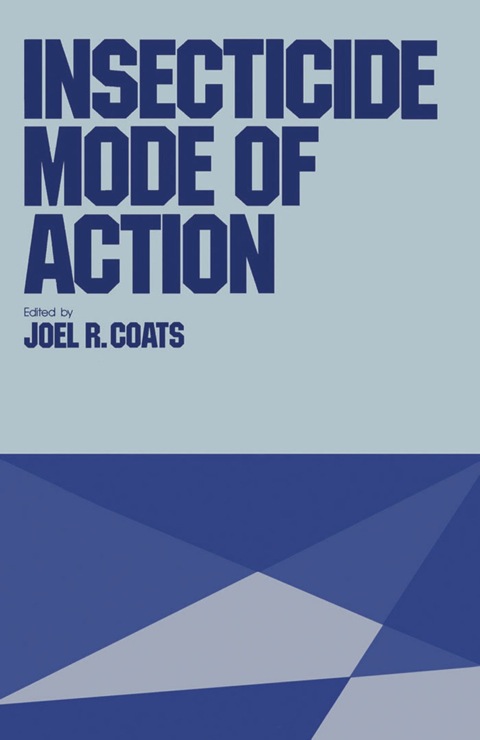 Cover image for book INSECTICIDE MODE OF ACTION