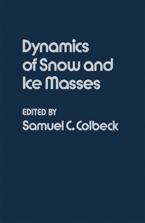 Cover image for book Dynamics of Snow and Ice Masses