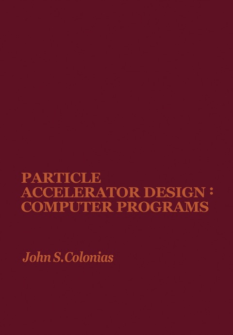 Cover image for book Particle Accelerator Design: Computer Programs