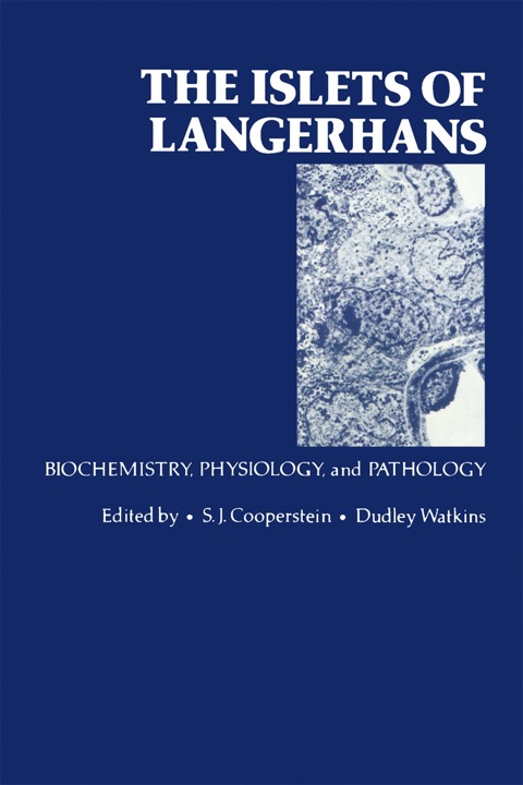 Cover image for book The Islets of Langerhans: Biochemistry, Physiology, and Pathology