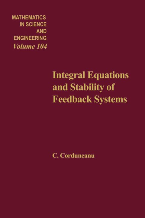 Cover image for book Integral equations and stability of feedback systems