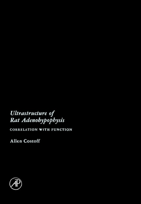 Cover image for book Ultrastructure of Rat Adenohypophysis: Correlation with Function