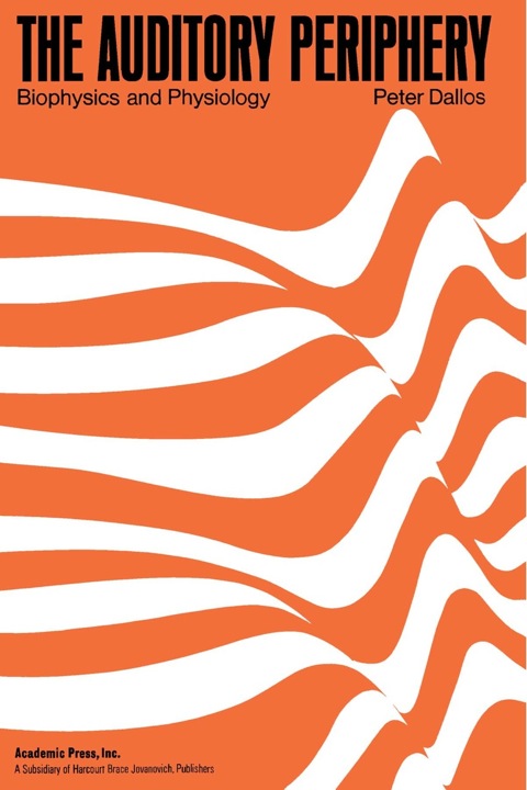 Cover image for book The Auditory Periphery Biophysics and Physiology