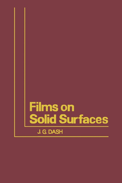 Cover image for book Films on Solid Surfaces: The Physics and Chemistry of Physical Adsorption