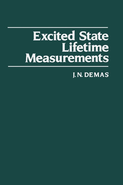 Cover image for book Excited State Lifetime Measurements