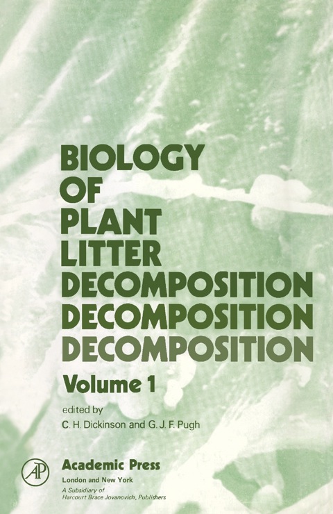 Cover image for book Biology of Plant Litter Decomposition V1