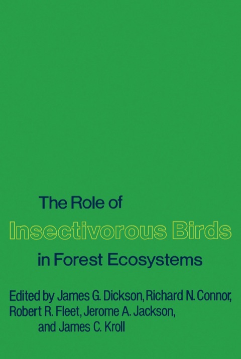 Cover image for book The Role of Insectivorous Birds in Forest Ecosystems