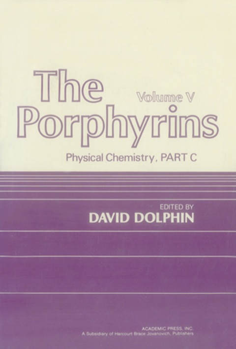 Cover image for book The Porphyrins V5: Physical Chemistry, Part C