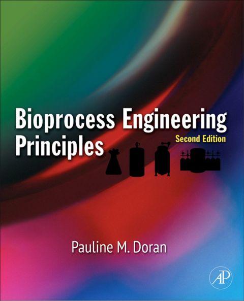 Cover image for book Bioprocess Engineering Principles