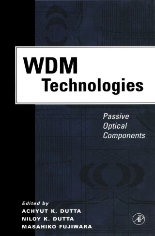 WDM Technologies: Passive Optical Components: Passive Optical Components