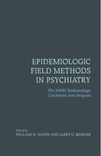صورة الغلاف: Epidemiologic Field Methods in Psychiatry: The NIMH Epidemiologic Catchment Area Program 1st edition 9780122282508
