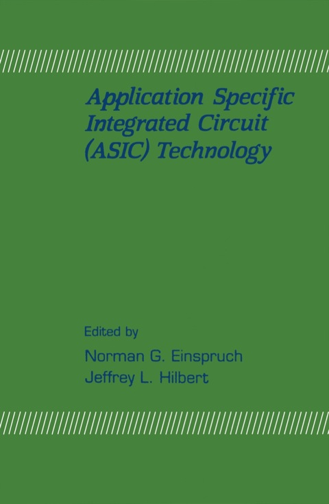 Cover image for book Application Specific Integrated Circuit (ASIC) Technology