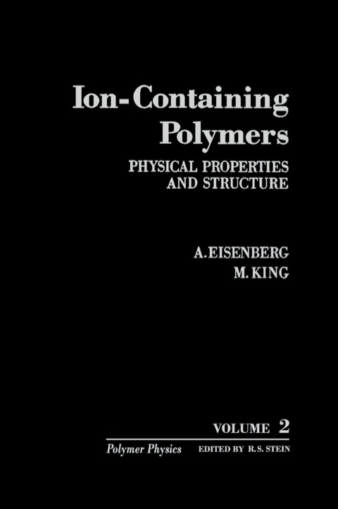 Cover image for book Ion-Containing Polymers: Physical Properties and Structure