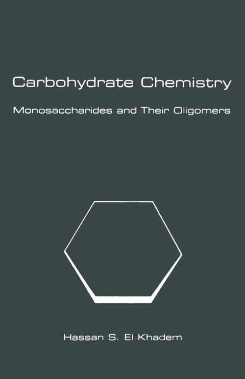 Cover image for book Carbohydrate Chemistry: Monosaccharides and Their Oligomers