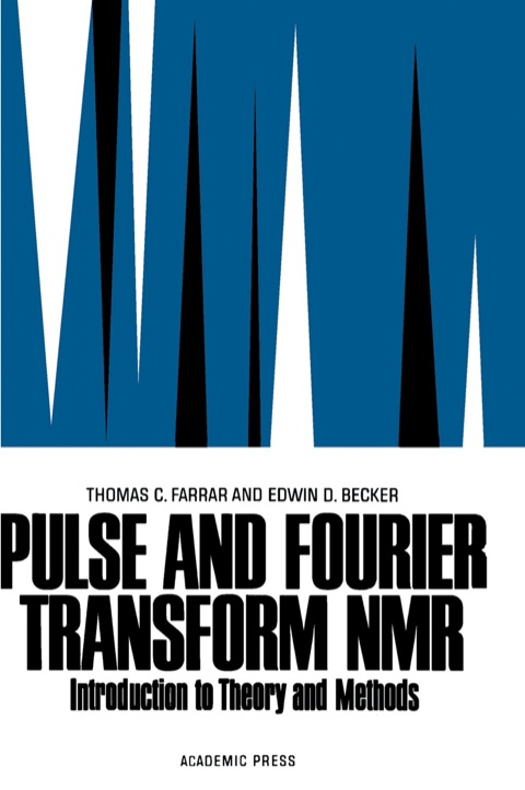 Cover image for book Pulse and Fourier Transform NMR: Introduction to Theory and Methods