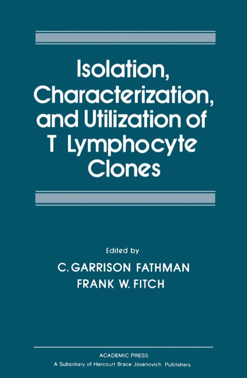 Cover image for book Isolation Characterization, and Utilization of T Lymphocyte Clones