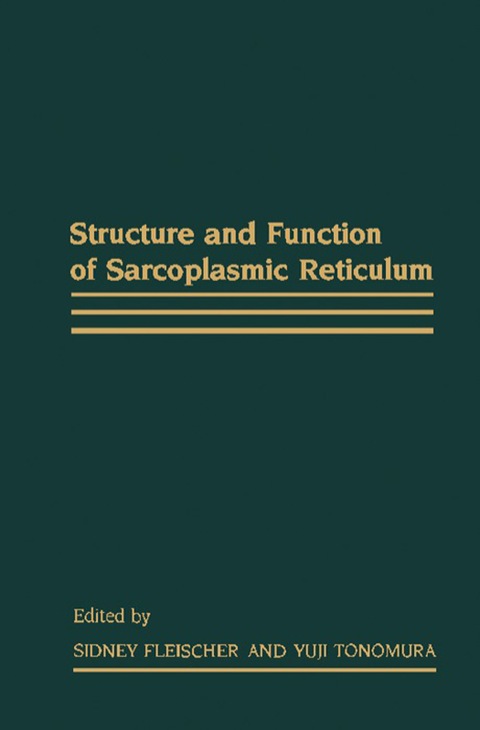 Cover image for book Structure and Function of Sarcoplasmic Reticulum