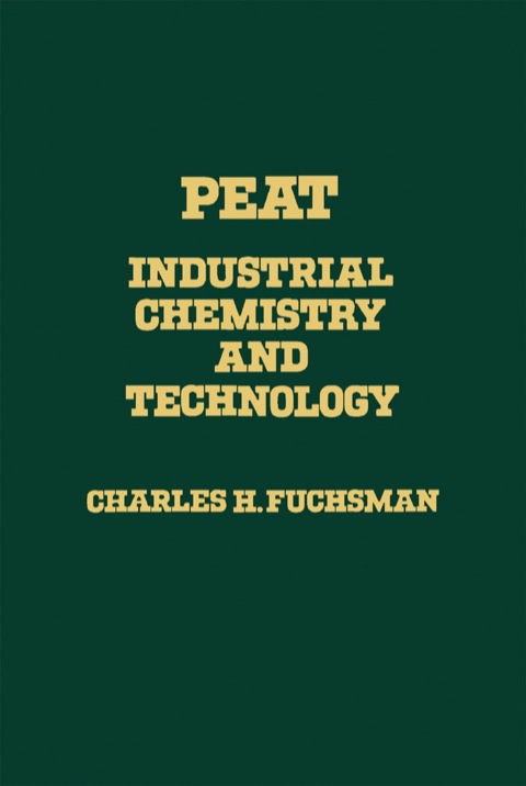 Cover image for book Peat: Industrial Chemistry and Technology
