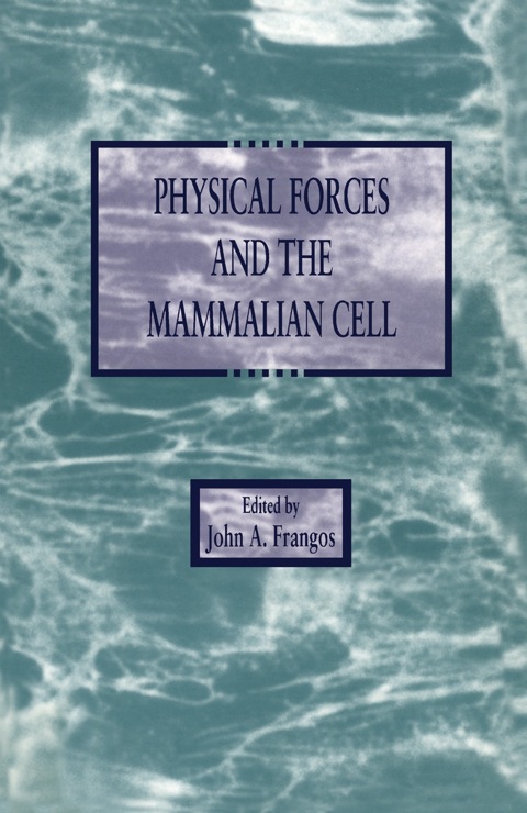 Cover image for book Physical Forces and the Mammalian Cell