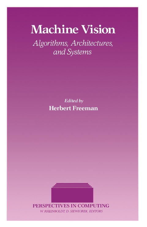 Cover image for book Machine Vision: Algorithms, Architectures, and Systems