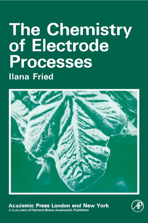 Cover image for book The Chemistry of Electrode Processes