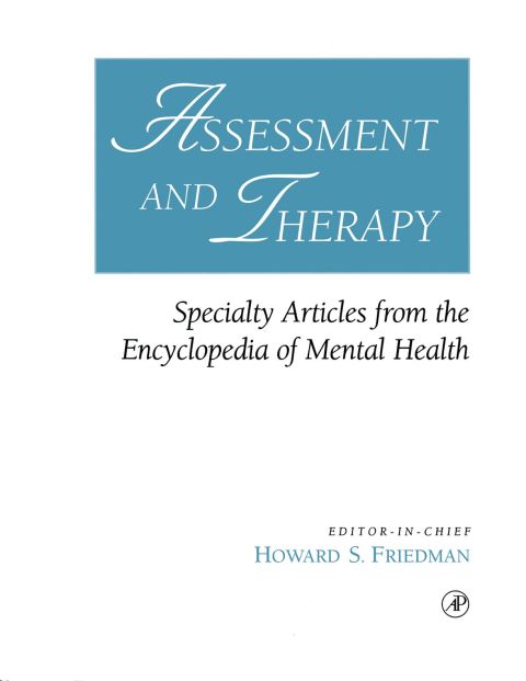 [1825 days] Assessment and Therapy: Specialty Articles from the Encyclopedia of Mental Health