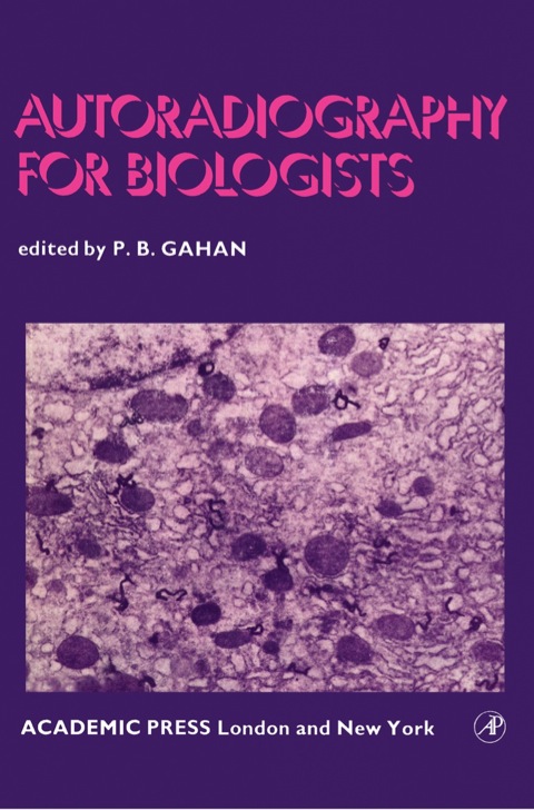 Cover image for book Autoradiography for Biologists