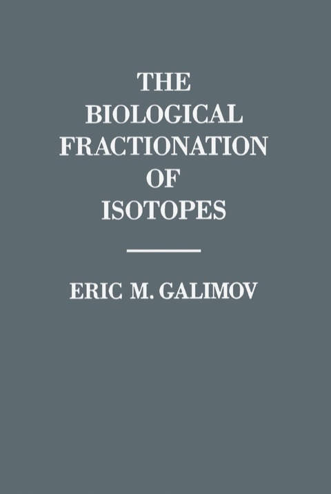 Cover image for book The Biological Fractionation of Isotopes