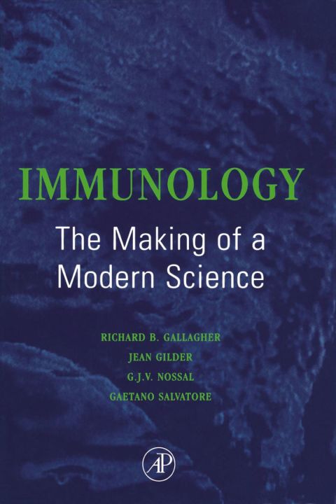 [1825 days] Immunology: The Making of a Modern Science: The Making of a Modern Science