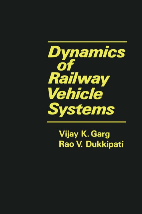 Cover image for book Dynamics of Railway Vehicle Systems