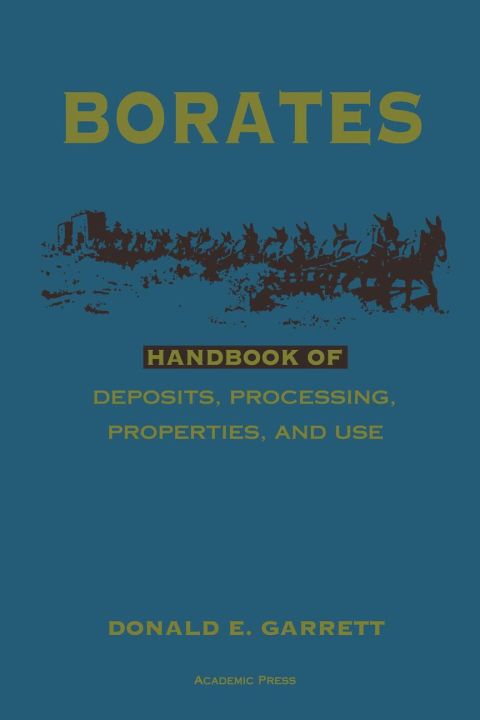 [1825 days] Borates: Handbook of Deposits, Processing, Properties, and Use