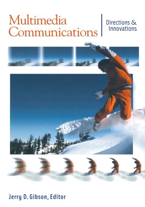 [1825 days] Multimedia Communications: Directions and Innovations