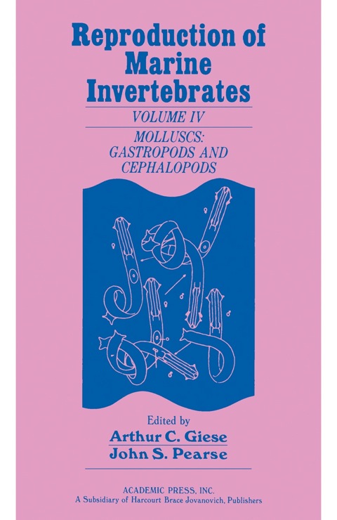 Cover image for book Reproduction of  Marine Invertebrates V4: Molluscs : Gastropods and Cephalopods
