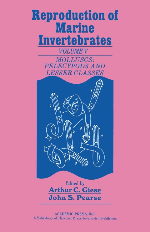 Cover image for book Reproduction of  Marine Invertebrates V5: Molluscs : Pelecypods and Lesser Classes