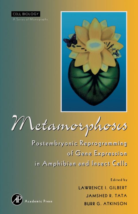 [1825 days] Metamorphosis: Postembryonic Reprogramming of Gene Expression in Amphibian and Insect Cells