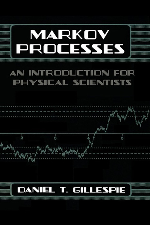 Cover image for book Markov Processes: An Introduction for Physical Scientists