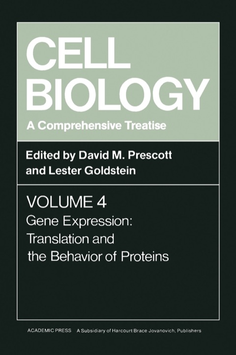 Cover image for book Cell Biology A Comprehensive Treatise V4: Gene Expression: Translation and the Behavior of Proteins