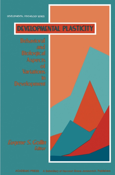 Cover image for book Developmental Plasticity: Behavioral and Biological Aspects of Variations in Development