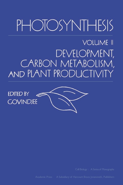 Cover image for book Photosynthesis V2: Development, Carbon Metabolism, and Plant Productivity
