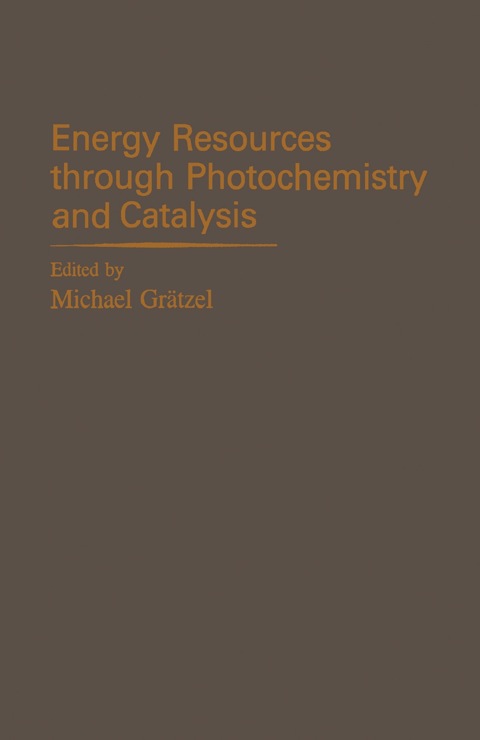 Cover image for book Energy Resources through Photochemistry and Catalysis