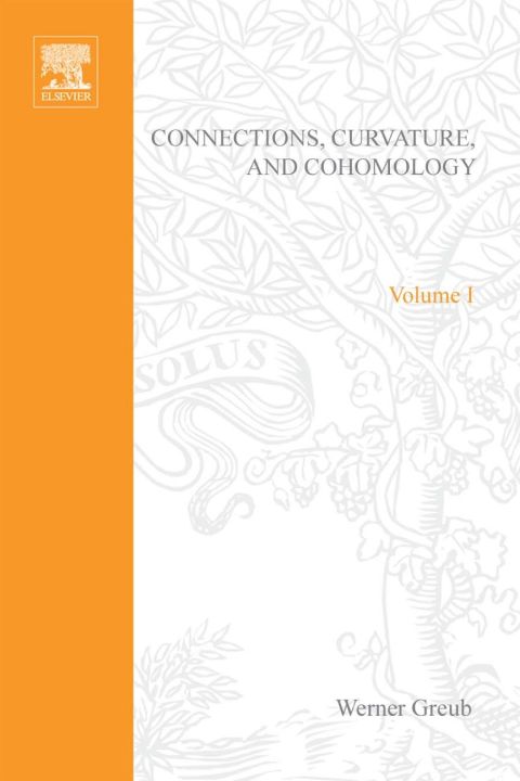 Cover image for book Connections, curvature, and cohomology V1: De Rham cohomology of manifolds and vector bundles