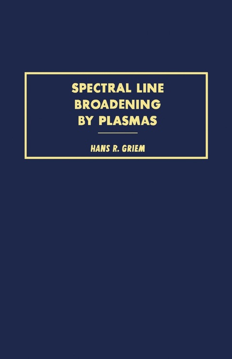 Cover image for book Spectral Line Broadening by Plasmas