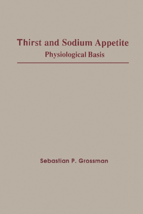 Cover image for book Thirst and Sodium Appetite: Physiological Basis