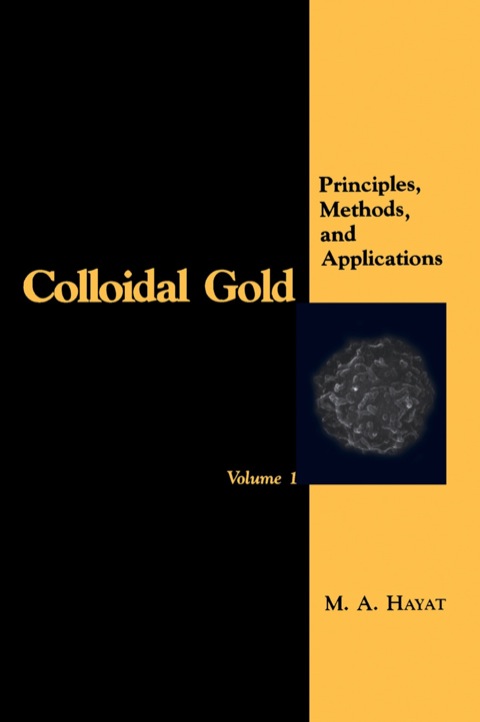 Cover image for book Colloidal Gold: Principles, Methods, and Applications