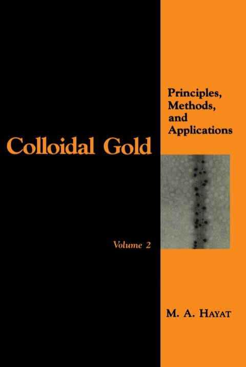 Cover image for book Colloidal Gold: Principles, Methods, and Applications